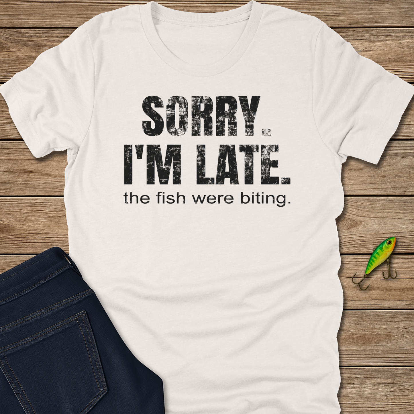 Sorry the Fish Were Biting Tee