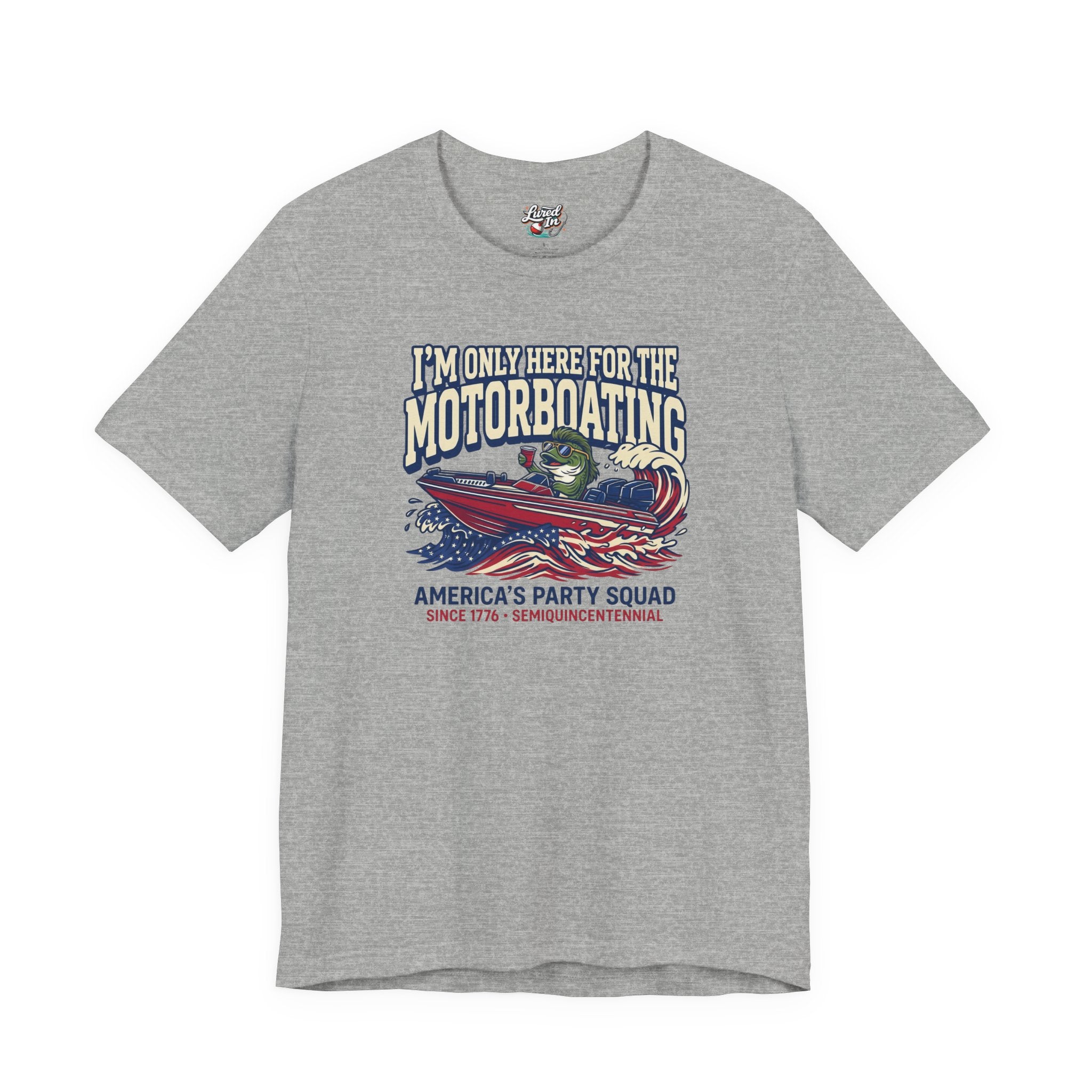 Here for Motorboating Tee
