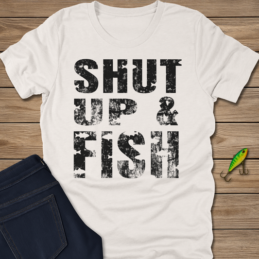 Shut Up and Fish Tee