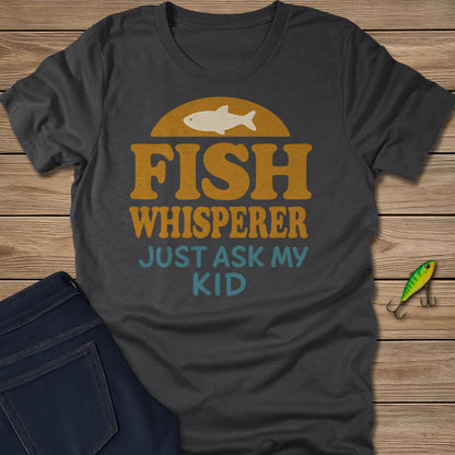 Fish Whisperer fishing T-shirt