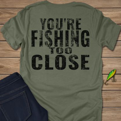 Too Close II Tee