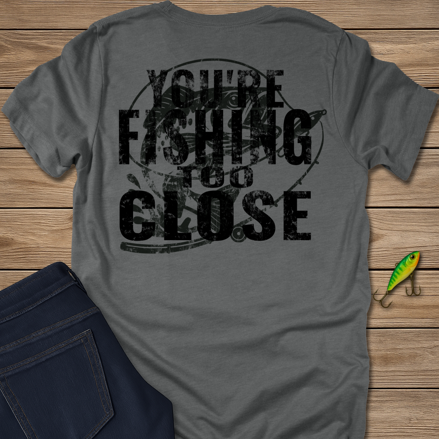 Too Close I Tee