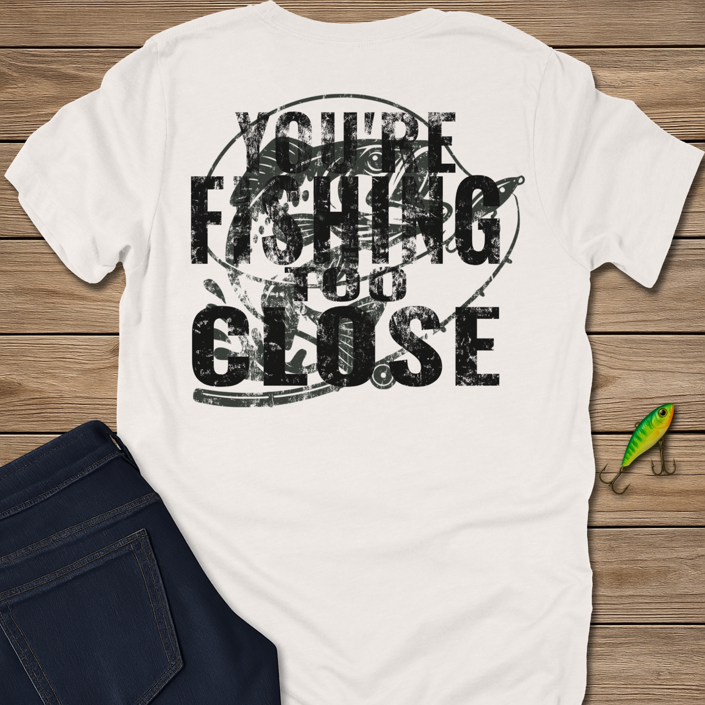 Too Close I Tee