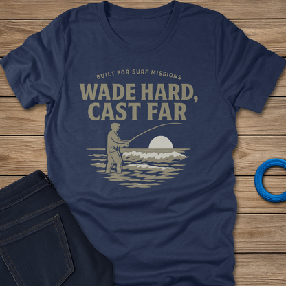 Wade Hard fishing T-shirt