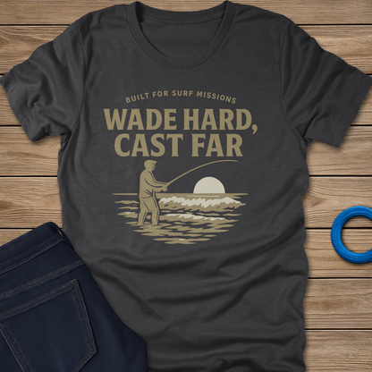 Wade Hard fishing T-shirt