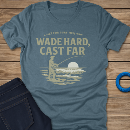 Wade Hard fishing T-shirt