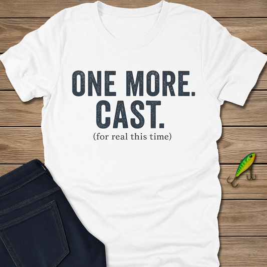 One More Cast Tee