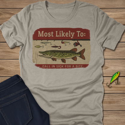 Call in Sick fishing T-shirt