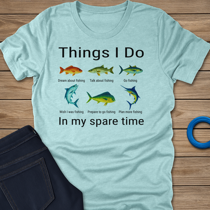 Things I Do Saltwater fishing T-shirt
