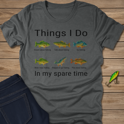 Things I Do Freshwater fishing T-shirt