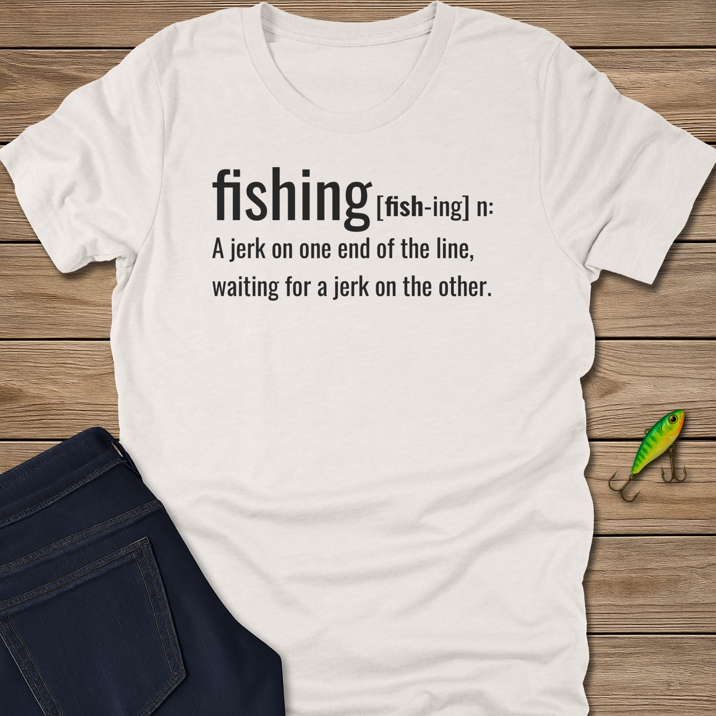 Fishing Definition Tee