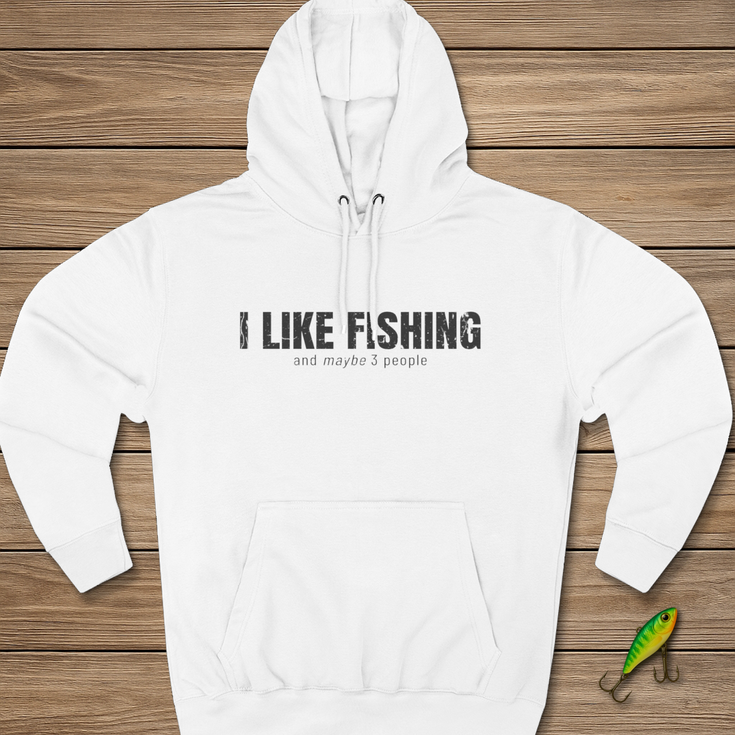 I Like Fishing Hoodie