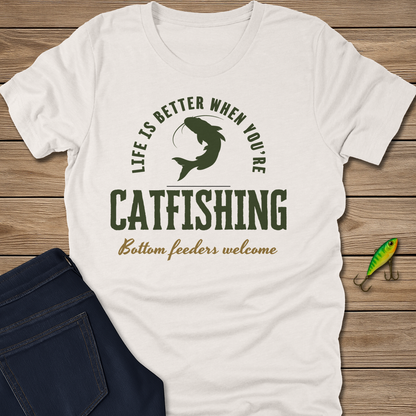 Life Is Better Catfishing Tee