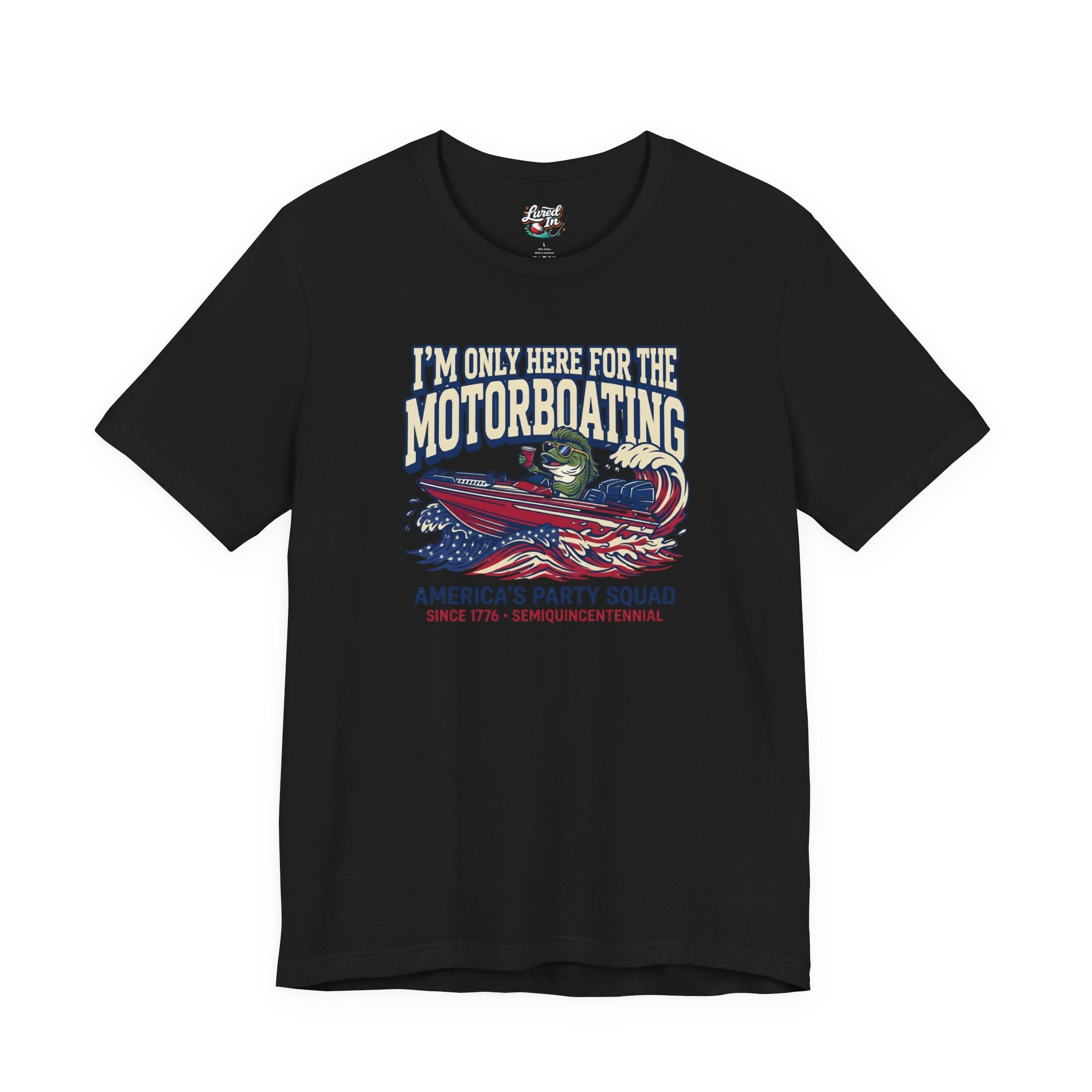 Here for Motorboating Tee