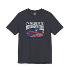 Here for Motorboating Tee