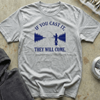 If You Cast It Tee