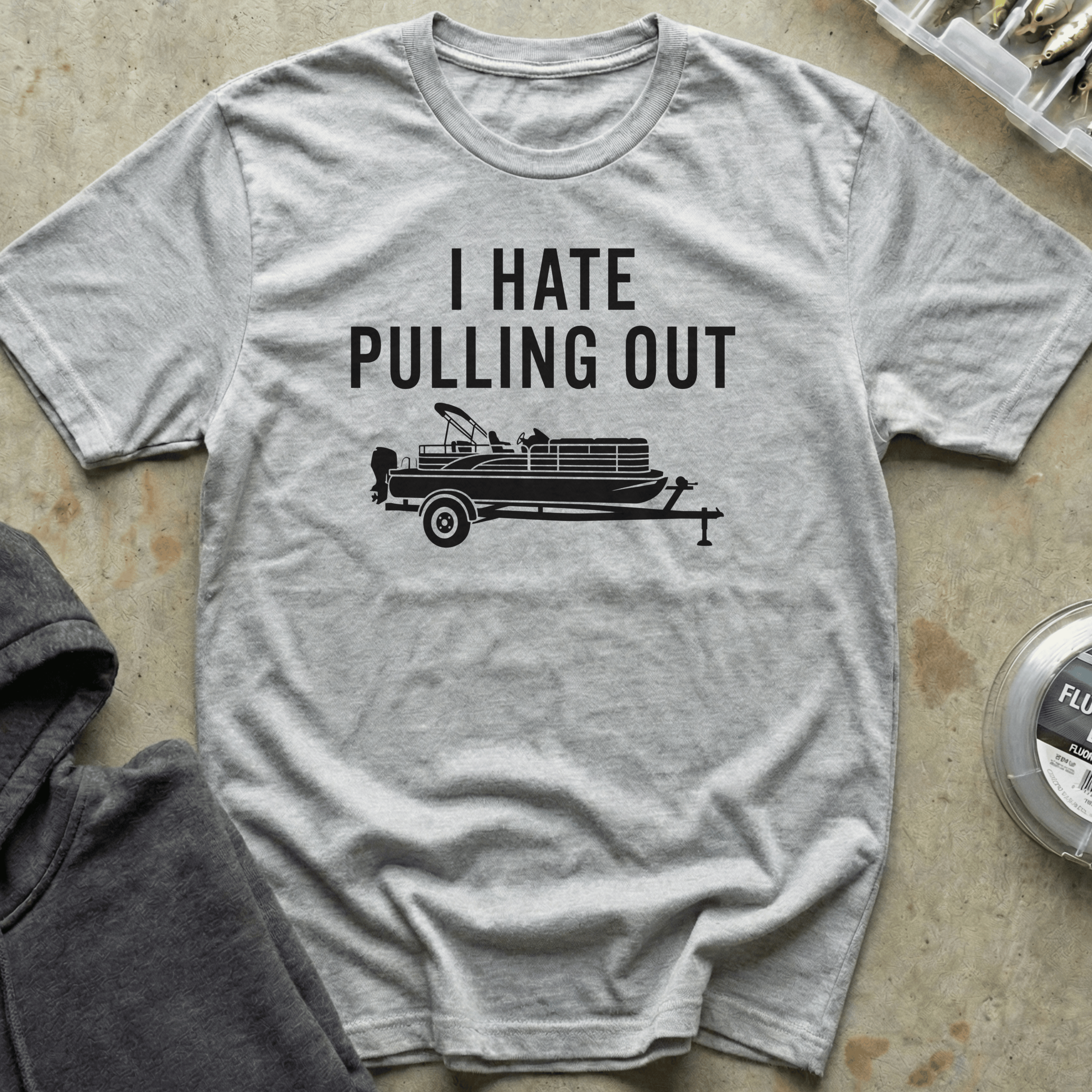 I Hate Pulling Out Pontoon Tee