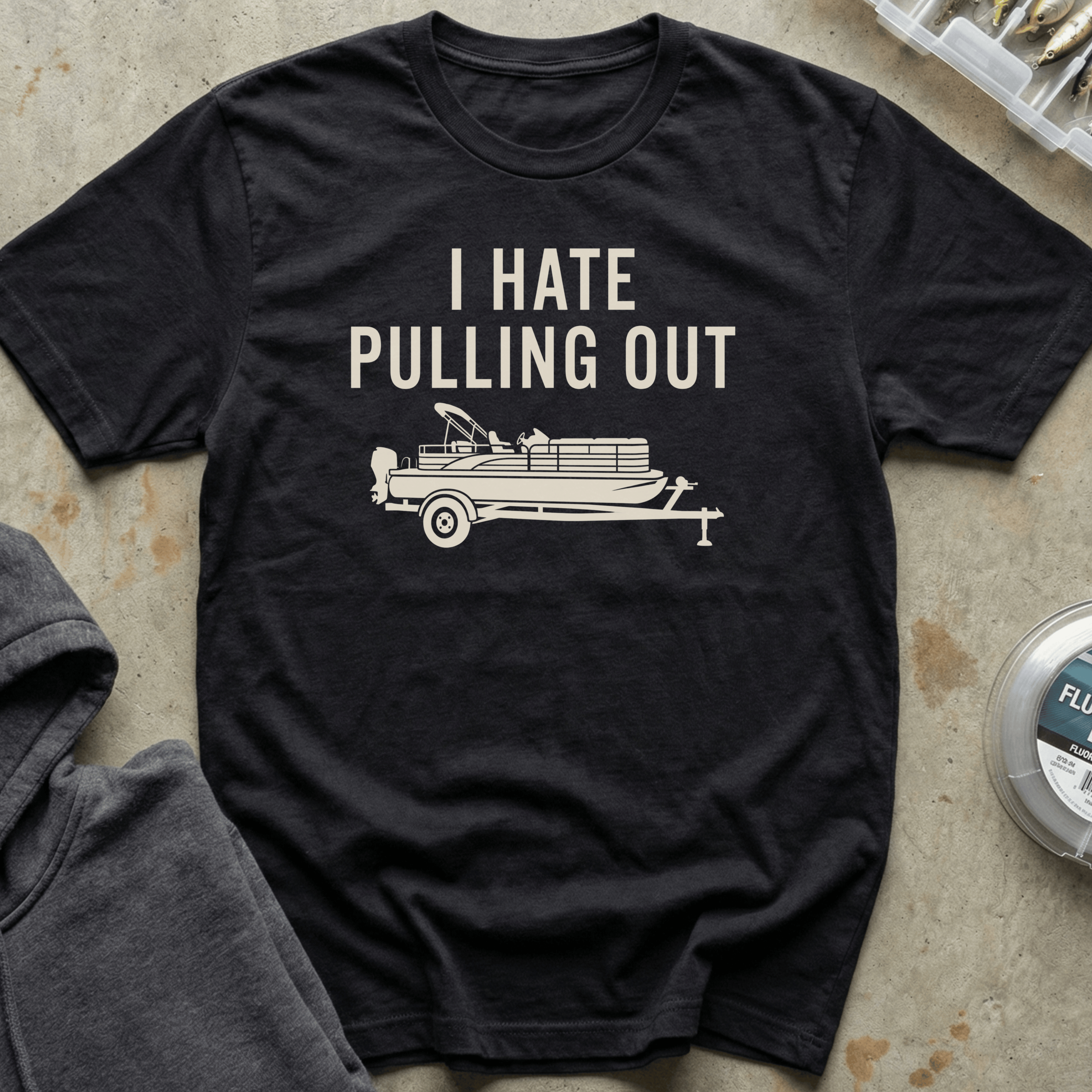 I Hate Pulling Out Pontoon Tee