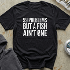 99 Problems Tee