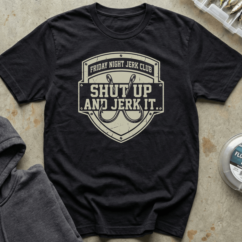 Shut Up & Jerk It Tee