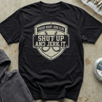 Shut Up & Jerk It Tee