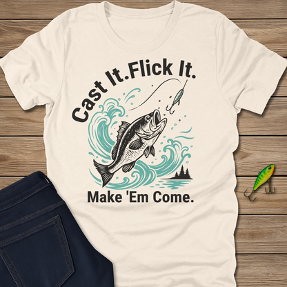 Cast It. Flick It. fishing T-shirt
