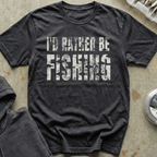 Rather Be Fishing Tee II