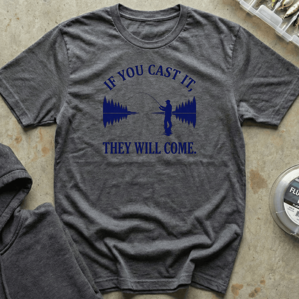If You Cast It Tee