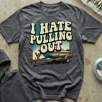 I Hate Pulling Out II Tee