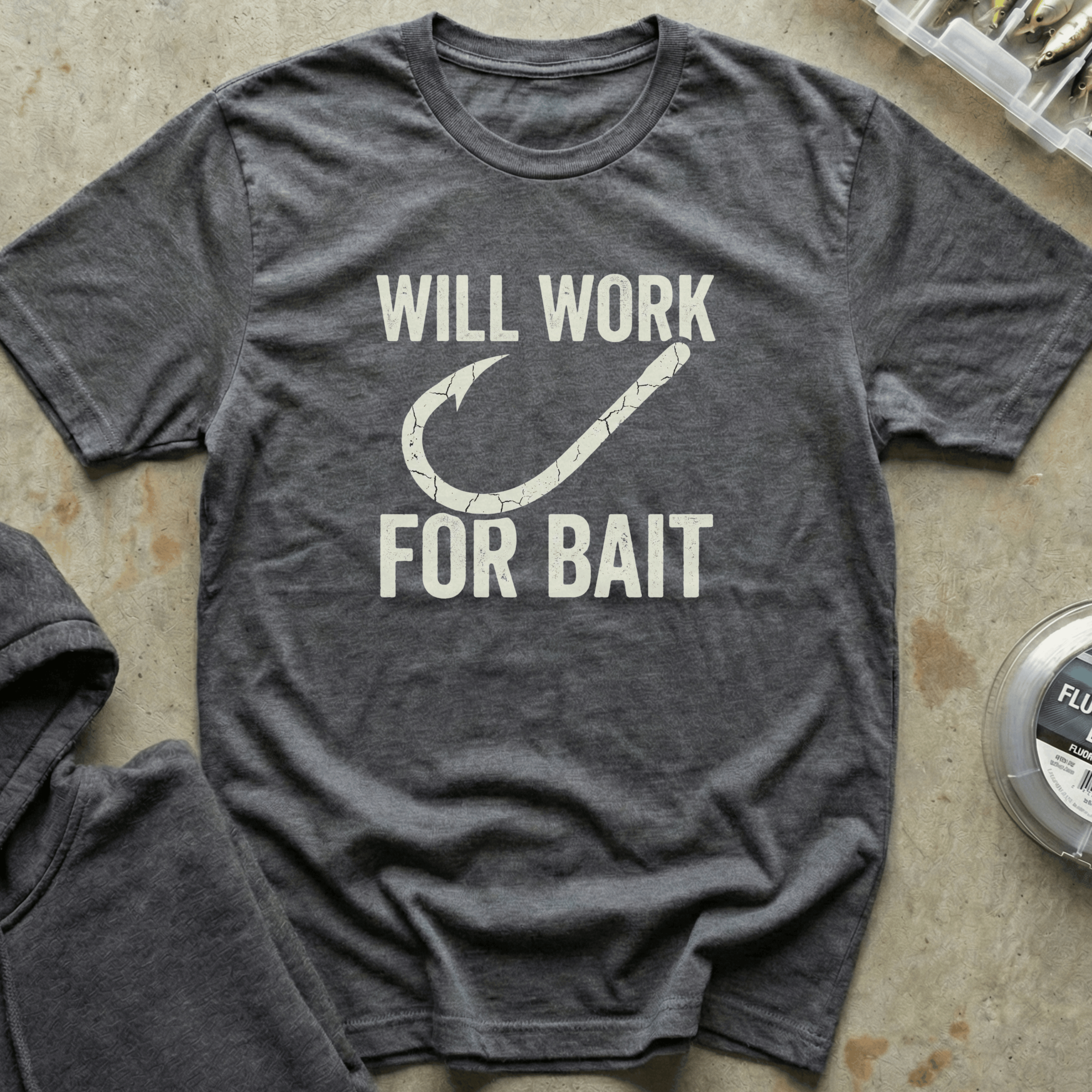 Will Work For Bait Tee