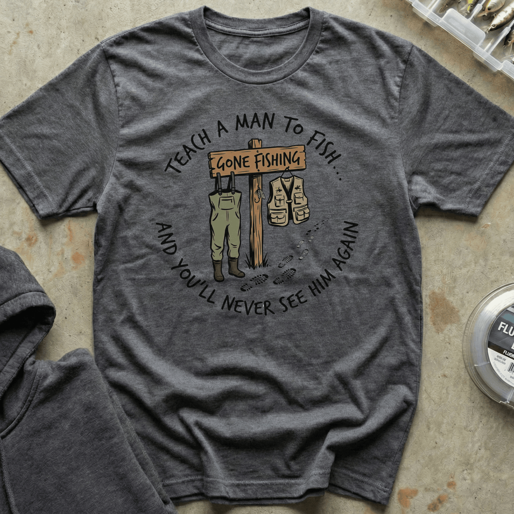Teach a Man to Fish Tee