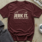 Jerk It Tee