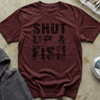 Shut Up and Fish Tee