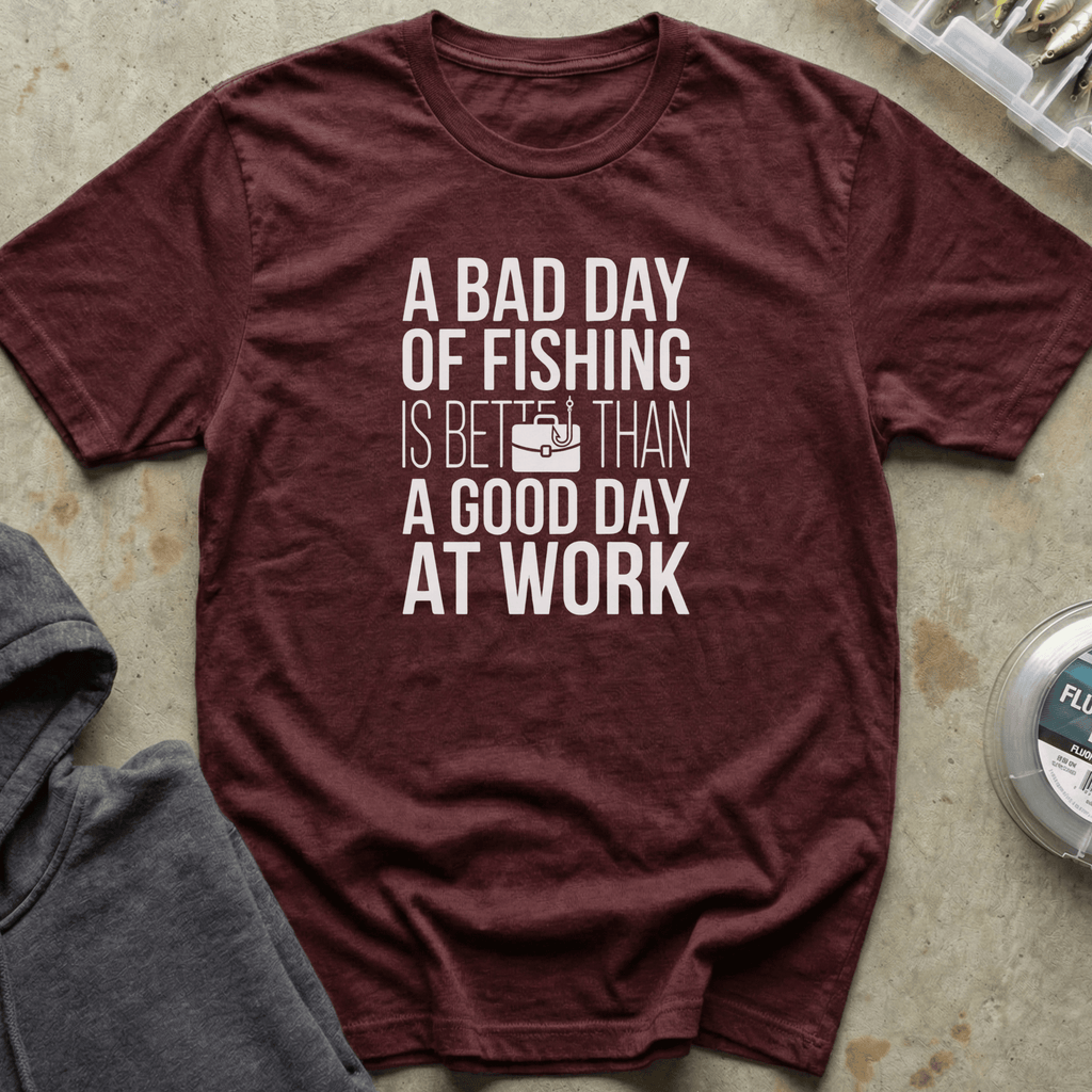 A Bad Day Fishing Tee