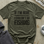 Couldn't Go Fishing Tee