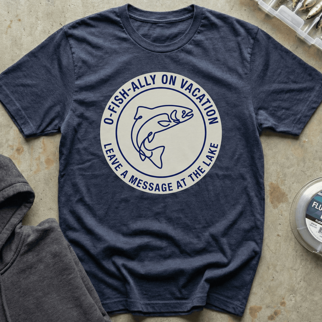O-Fish-Ally on Vacation Tee