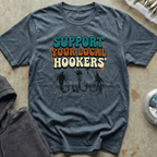 Support Hookers Tee