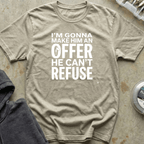 Make an Offer Tee