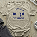 If You Cast It Tee