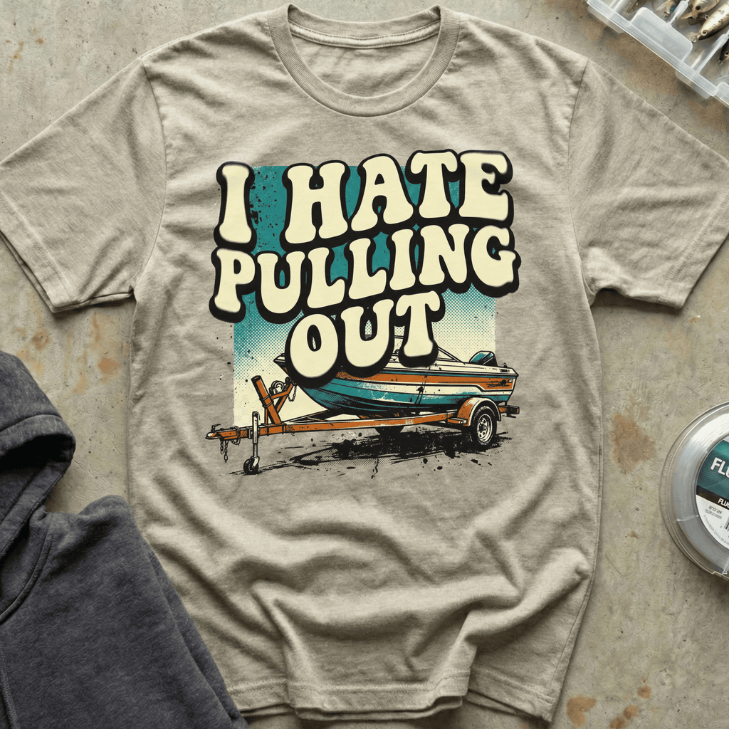 I Hate Pulling Out II Tee