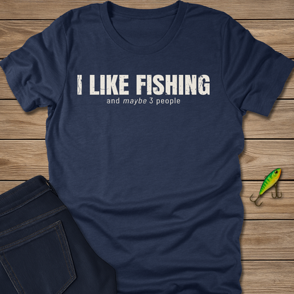 I Like Fishing Tee