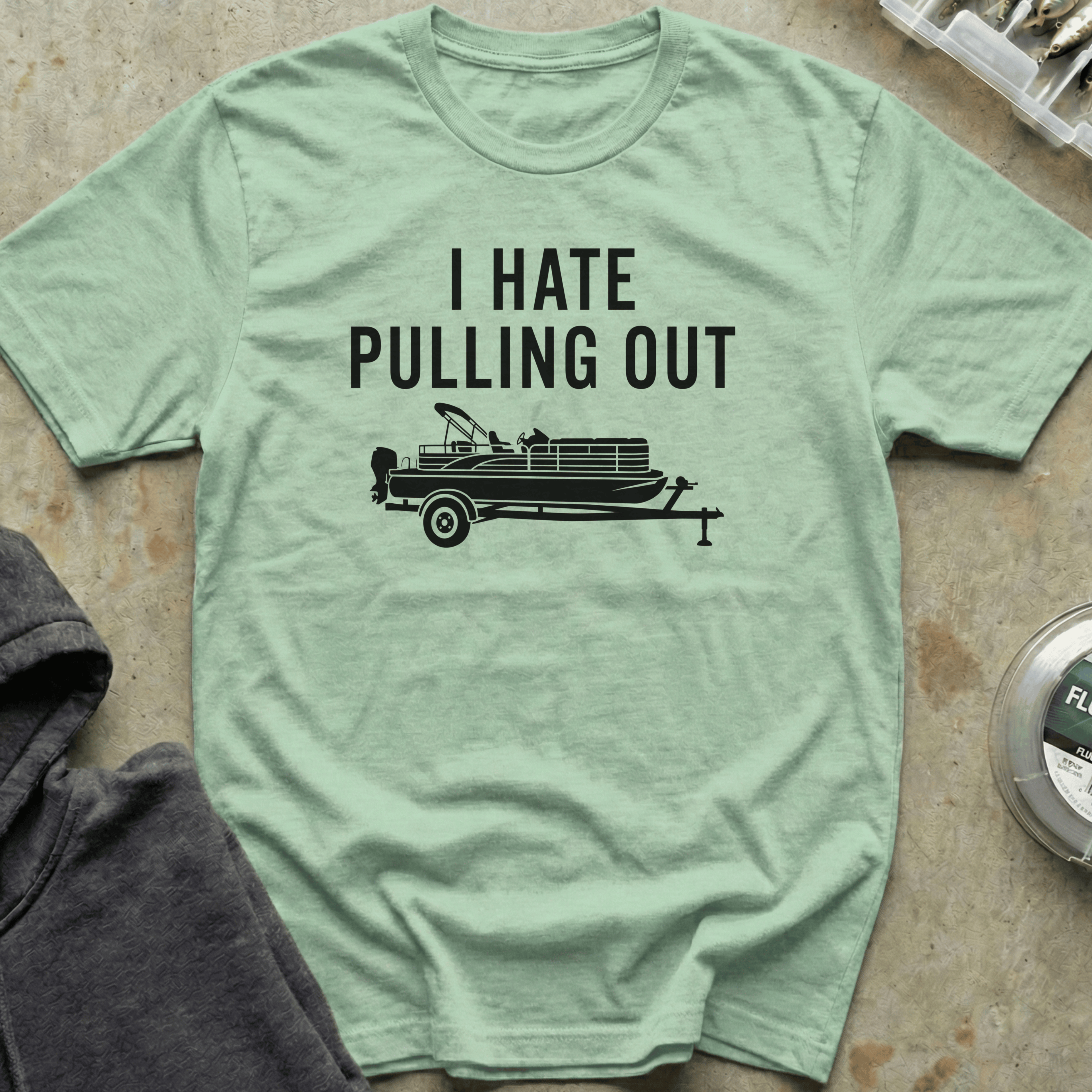 I Hate Pulling Out Pontoon Tee