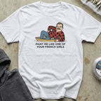 Like A French Girl Tee