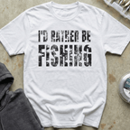 Rather Be Fishing Tee II