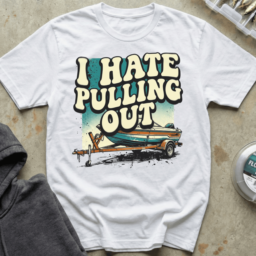 I Hate Pulling Out II Tee