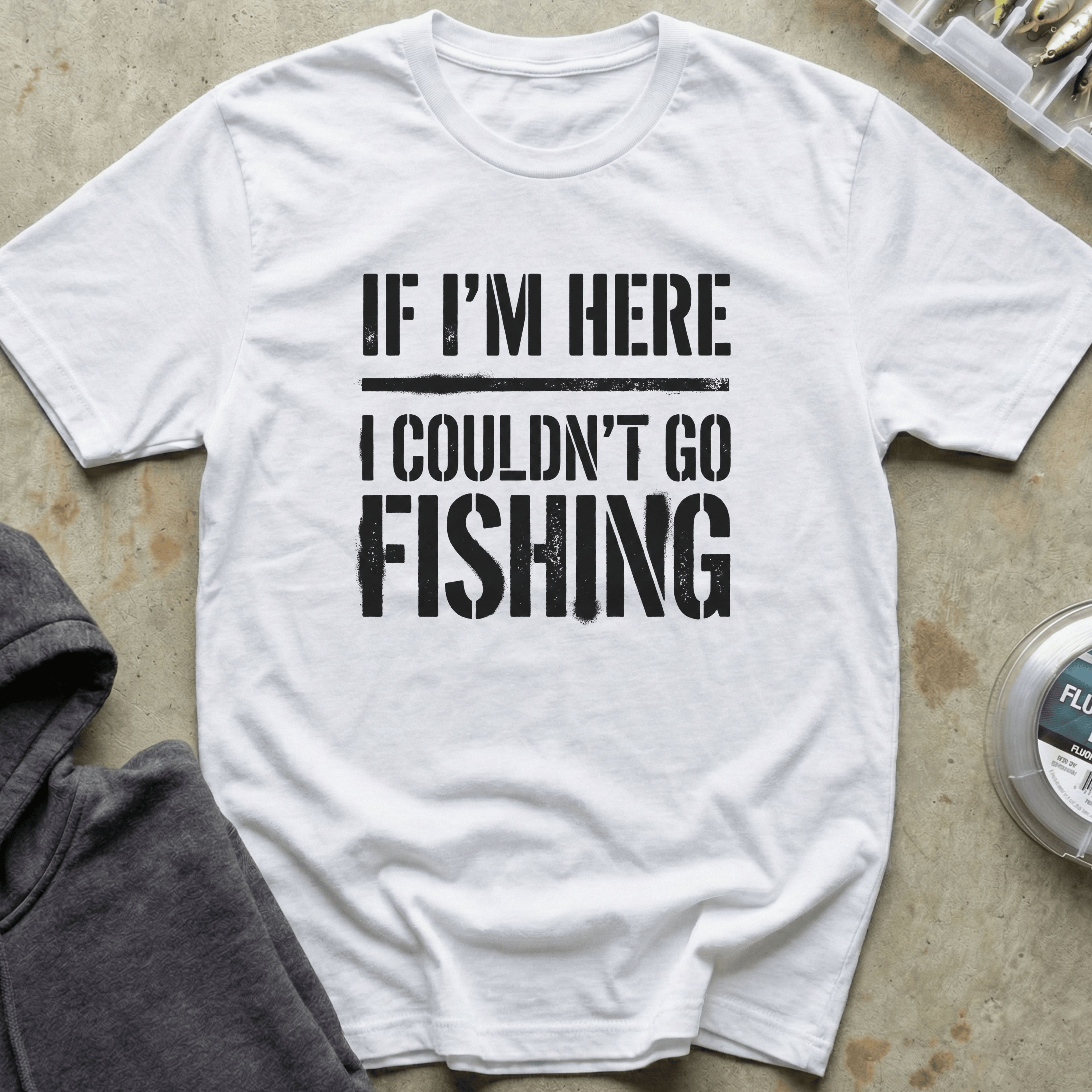Couldn't Go Fishing Tee